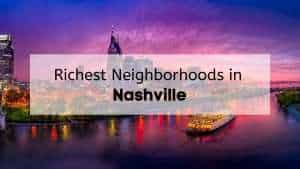 The skyline of Downtown Nashville at sunset, with the text, "Richest Neighborhoods in Nashville," overlaid