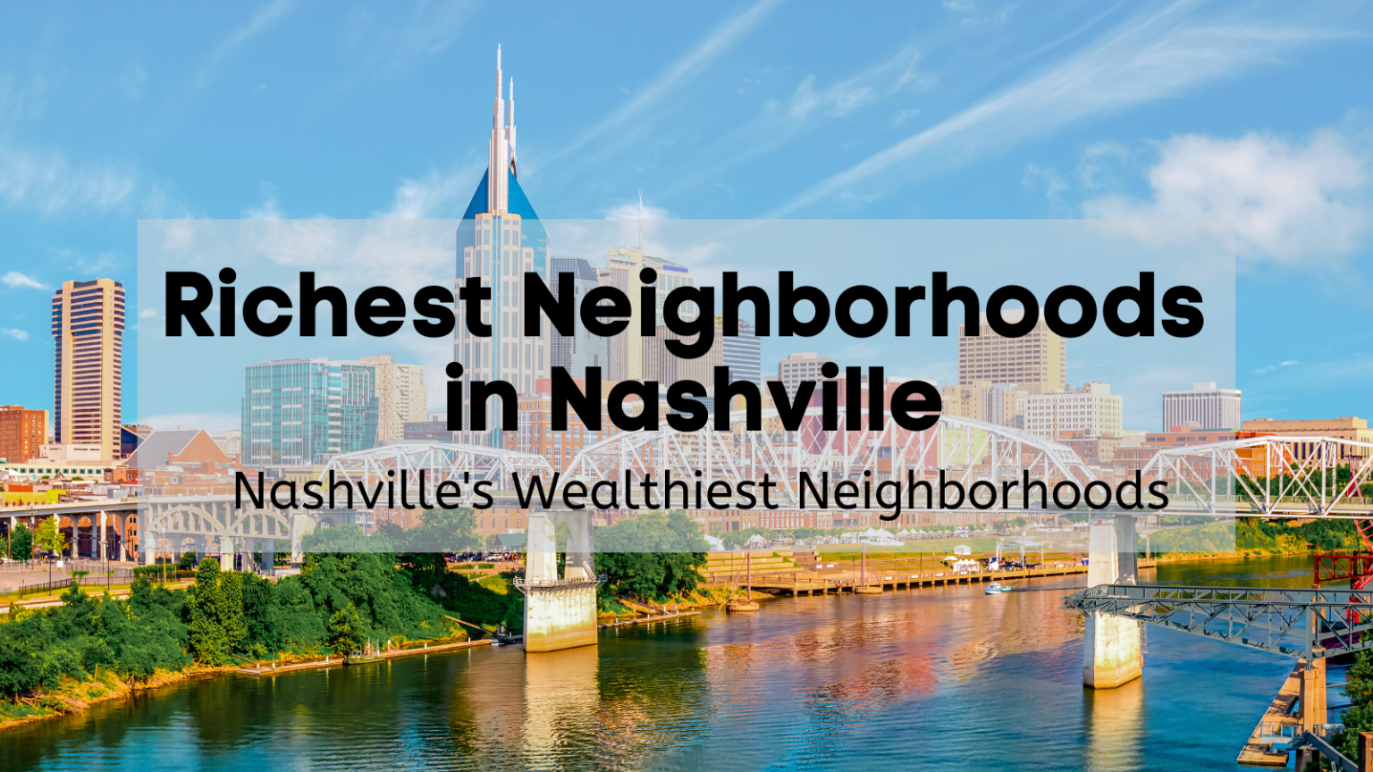 10 Richest Neighborhoods in Nashville 🤑 | Explore the Most Expensive ...